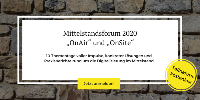 Weitere Informationen und Anmeldung zum Mittelstandsforum 2020